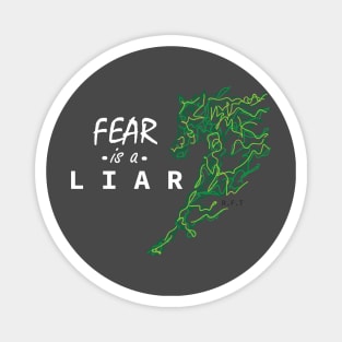 Fear is a Liar Magnet
